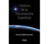 Historia de la Astronáutica Española: 01 (No ficción)