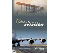Historia de la aviación: La historia de Cessna, Piper, Boeing, Airbus y mucho más
