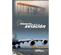Historia de la aviación: La historia de Cessna, Piper, Boeing, Airbus y mucho más