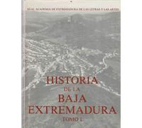 Historia de la baja Extremadura. 2 Tomos