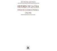 Historia De La Casa. Fondo De Cultura Economica (1934-1996)