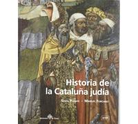 Historia De La Cataluña Judía (SIN COLECCION)