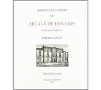 Historia de la ciudad de Alcalá de Henares (SIN COLECCION)