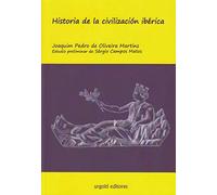 Historia de la civilización ibérica (ed. rústica) (Grandes Obras rústica)