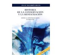 Historia de la conservación y la restauración: Desde la Antigüedad hasta el siglo XXI (Ventana Abierta)