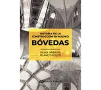 Historia De La Construcción En Madrid - Bóvedas