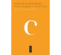 Historia De La Crítica De Arte. Textos Escogidos Y Comentados (ebook)