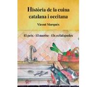 Historia De La Cuina Catalana I Occitana (vol. 4)