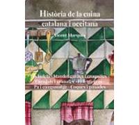 Historia De La Cuina Catalana I Occitana. Volum 8
