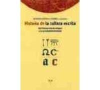 Historia De La Cultura Escrita: Del Proximo Oriente Antiguo A La Socie