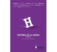 Historia de la danza. volumen 1: De la prehistoria al siglo XIX