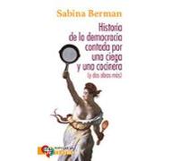 historia de la democracia contada por una ciega y una cocinera (y dos