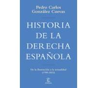 Historia de la derecha española: De la Ilustración a la actualidad (1789-2020) (NO FICCIÓN)