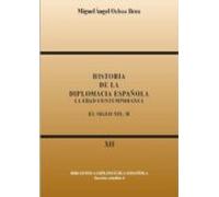 Historia De La Diplomacia Española T. Xi- Xii