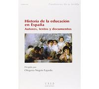 Historia de La Educación En España. Autores. Textos y Documentos