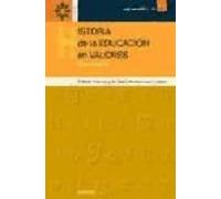 Historia De La Educacion En Valores (vol. Ii)