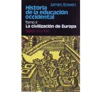Historia de la educación occidental: Tomo 2: La civilización de Europa. Siglos VI a XVI (fuera de colección)