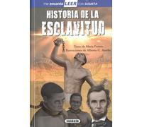Historia de la esclavitud (Leer con Susaeta Nivel 5)