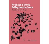 Historia de la Escuela de Magisterio de Cuenca: 159 (COEDICIONES)
