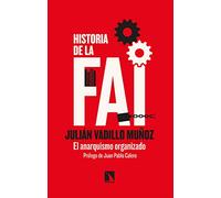Historia de la FAI: El anarquismo organizado: 825 (Mayor)