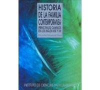 Hﾦ De La Familia Contemporanea. Principa: Principales cambios en los siglos XIX y XX (Instituto de Ciencias para la Familia)