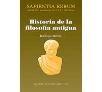 Historia de la filosofía antigua: 9 (SAPIENTIA RERUM)
