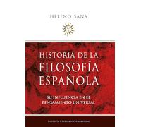 Historia de la Filosofía española: Su influencia en el pensamiento universal (SIN COLECCION)