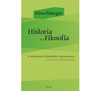 Historia de la Filosofía I: Antigüedad, Edad Media, Renacimiento: 1 (fuera de colección)