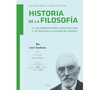 Historia de la filosofía III. Del Romanticismo a nuestros días: 2. De Nietzsche a la Escuela de Frankfurt