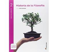 HISTORIA DE LA FILOSOFÍA SERIE REFLEXIONA 2 BTO SABER HACER