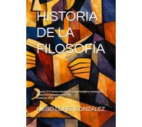 HISTORIA DE LA FILOSOFÍA: Volumen II A: textos comentados. Preparación completa de la PAU. Andalucía 2026-2027