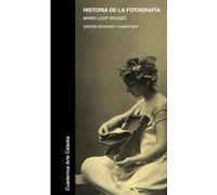 Historia de la fotografía (Cuadernos Arte Cátedra)