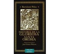 Historia de la gloriosa Santa Orosia (ESTUDIOS Y ENSAYOS)