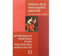 Historia de la historiografía española: Nueva edición revisada y aumentada (Ensayo)
