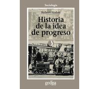 Historia de la idea de progreso (SIN COLECCION)