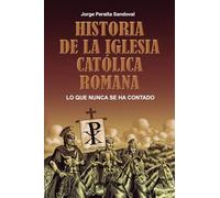 Historia de la Iglesia Católica Romana