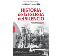 Historia De La Iglesia Del Silencio: 483 (Ensayo)