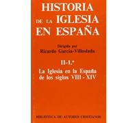 Historia de la Iglesia en España. II/1: La Iglesia en la España de los siglos VIII-XIV: 2 (MAIOR)