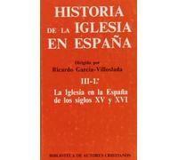 Historia de la Iglesia en España. III/1: La Iglesia en la España de los siglos XV-XVI: 3 (MAIOR)