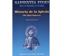 Historia de la Iglesia. III: Edad Moderna: 3 (SAPIENTIA FIDEI)