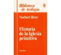 Historia De La Iglesia Primitiva