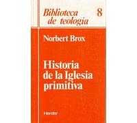Historia de la Iglesia primitiva (fuera de colección)