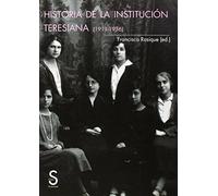 Historia de la Institución Teresiana (1911-1936) (Sílex Universidad)