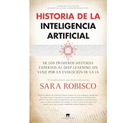 HISTORIA DE LA INTELIGENCIA ARTIFICIAL (Divulgación Científica)