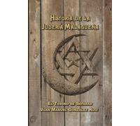 Historia de la Judería Malagueña: El tesoro de Sefarad Como detalle de singularidad se habla de los “marranos” o de “La perla de Sefarad” o de dichos comunes como…