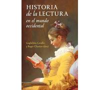 Historia de la lectura en el mundo occidental | Varios Autores , Roger Chartier, Guglielmo Cavallo