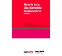Historia De La Liga Comunista Revolucionaria (1970-1991)