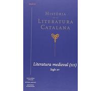 Història de la Literatura Catalana Vol. 3: Literatura medieval (III). Segle XV