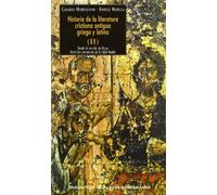 Historia de la literatura cristiana antigua griega y latina. II. Desde el concilio de Nicea hasta los comienzos de la Edad Media: 2 (MAIOR)