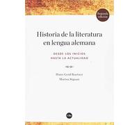 Historia de la literatura en lengua alemana (2ª ed.) Desde los inicios hasta la (FILOLOGIA UB - BIBLIOTECA)